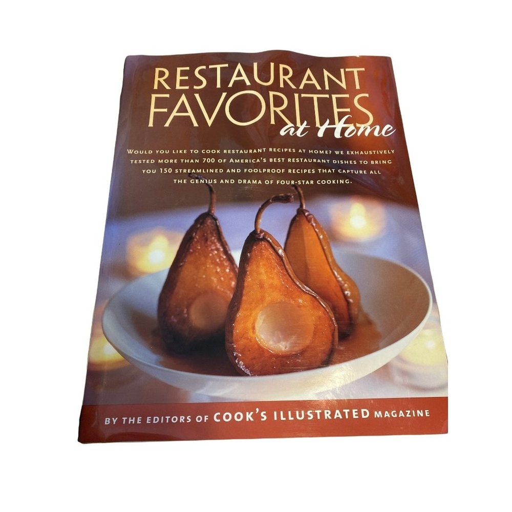 Restaurant Favorites at home Cook's illustrated magazine Hardcover cookbook